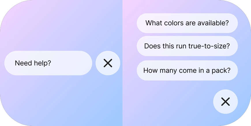 Sample chat interface with gradient background showing a message “Need help?” on the left and three suggested questions on the right: “What colors are available?”, “Does this run true-to-size?”, and “How many come in a pack?”