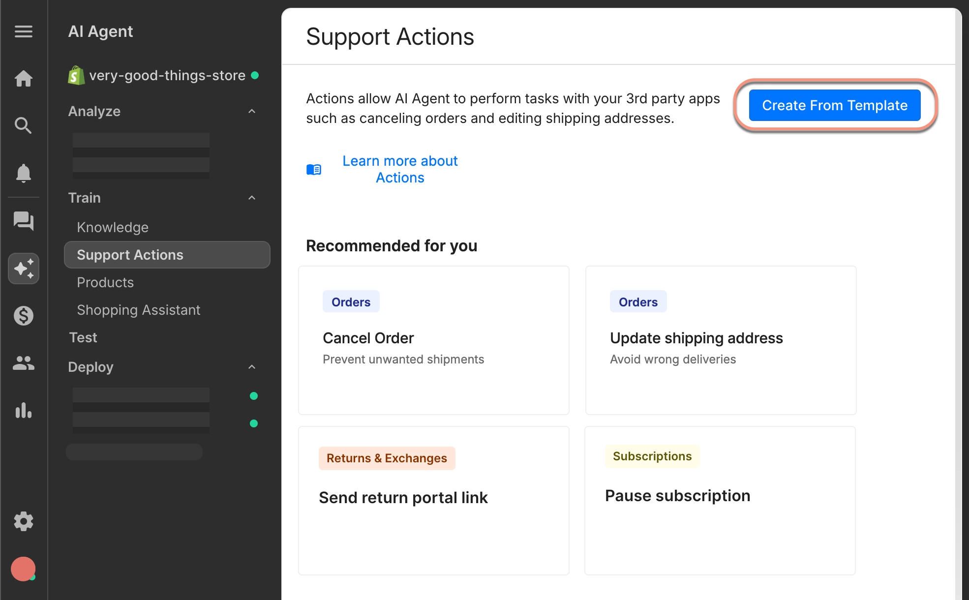 The Support Actions page in your AI Agent settings with recommended templates such as cancel order, update shipping address, send return portal link, and pause subscription, with a button to create from template.