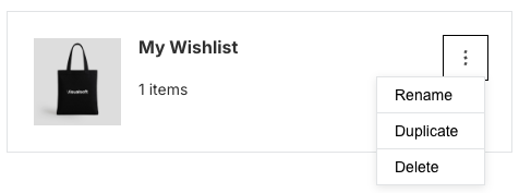 My Wishlist page showing the three-dot menu with Rename, Duplicate, and Delete options