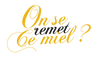 On se remet ce miel logo