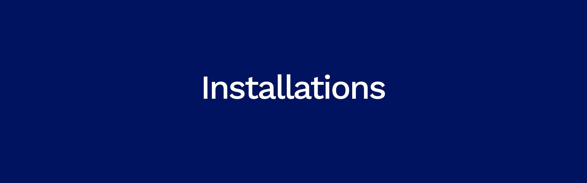 Installations