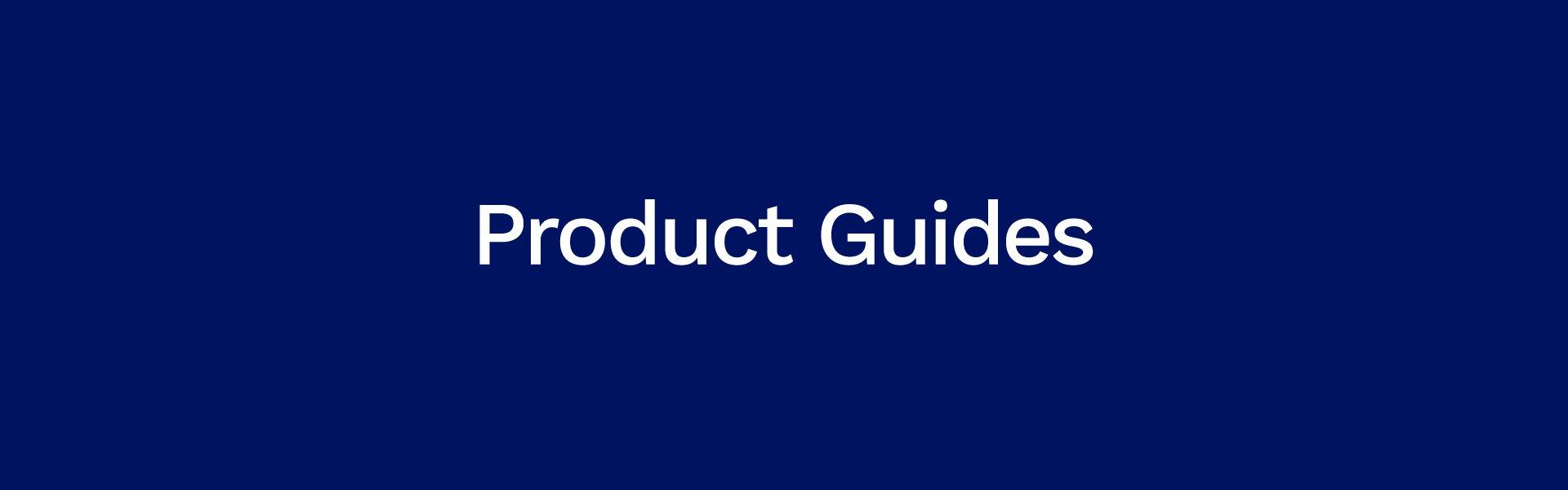 Product Guides