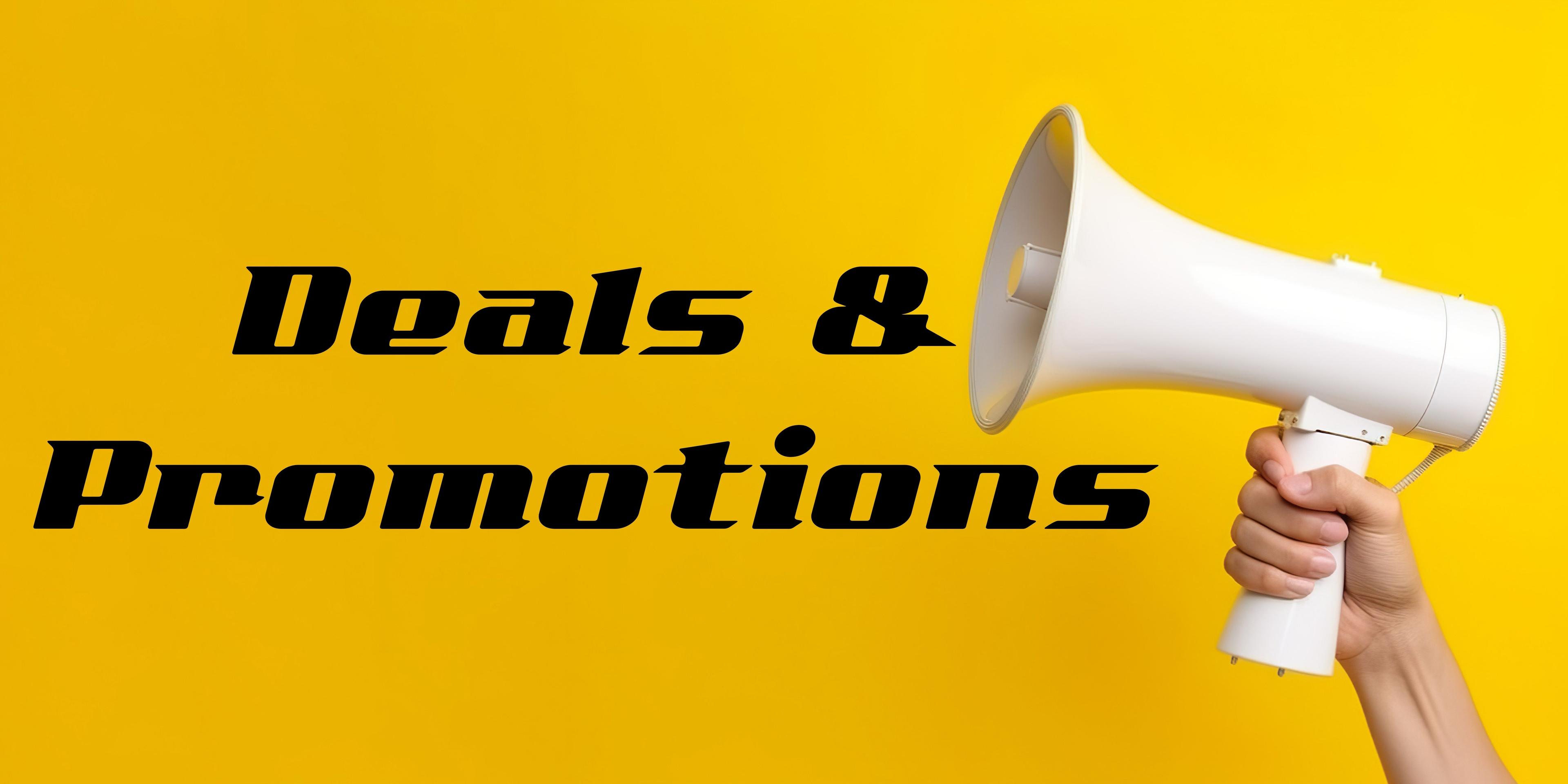 Deals & Promotions
