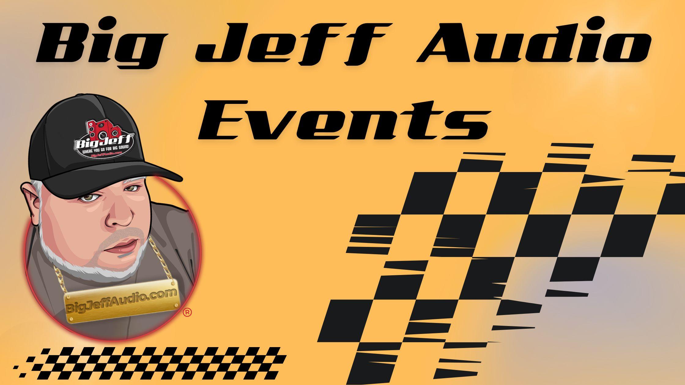 Big Jeff Audio Events