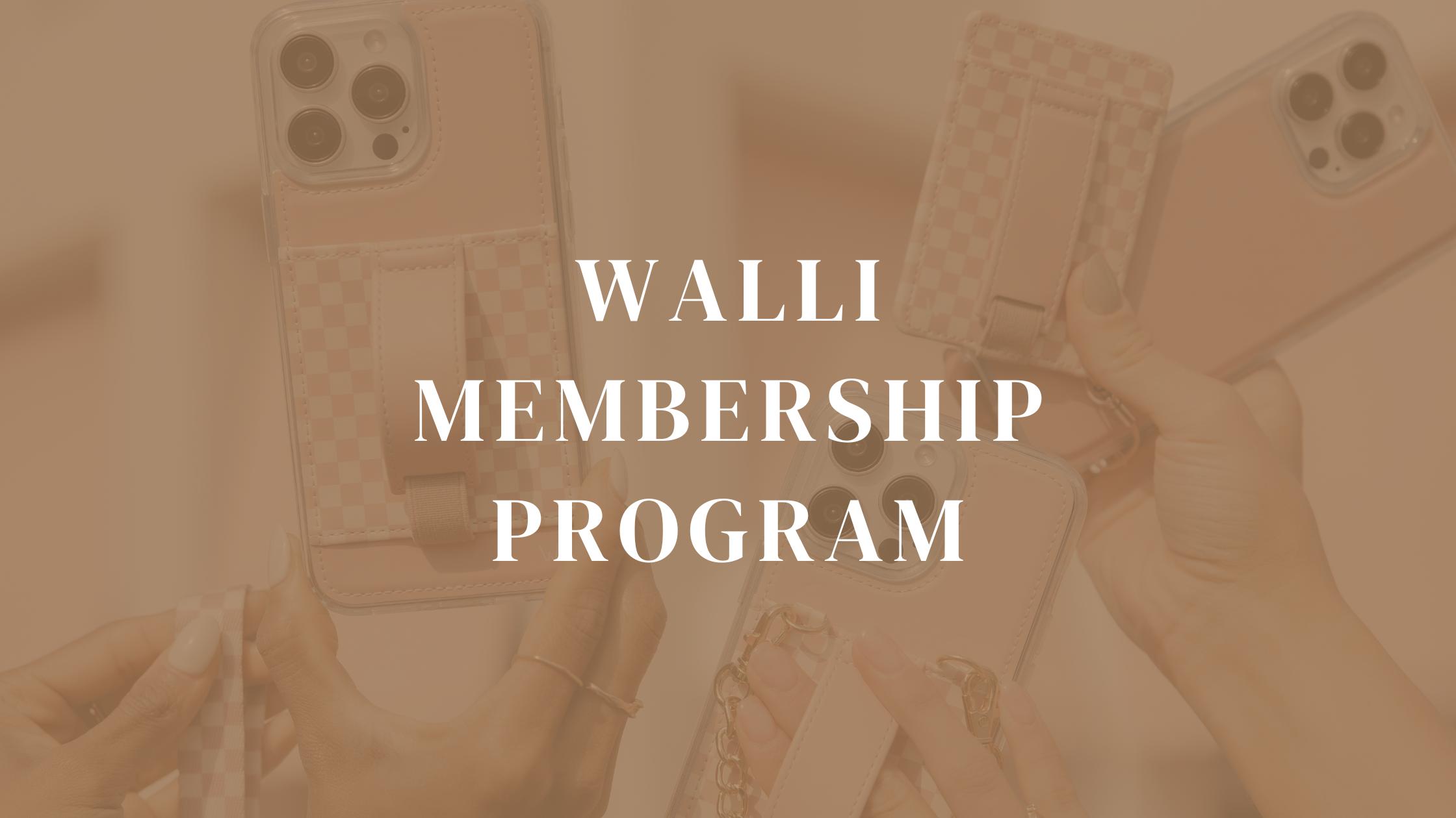 Walli Membership Program