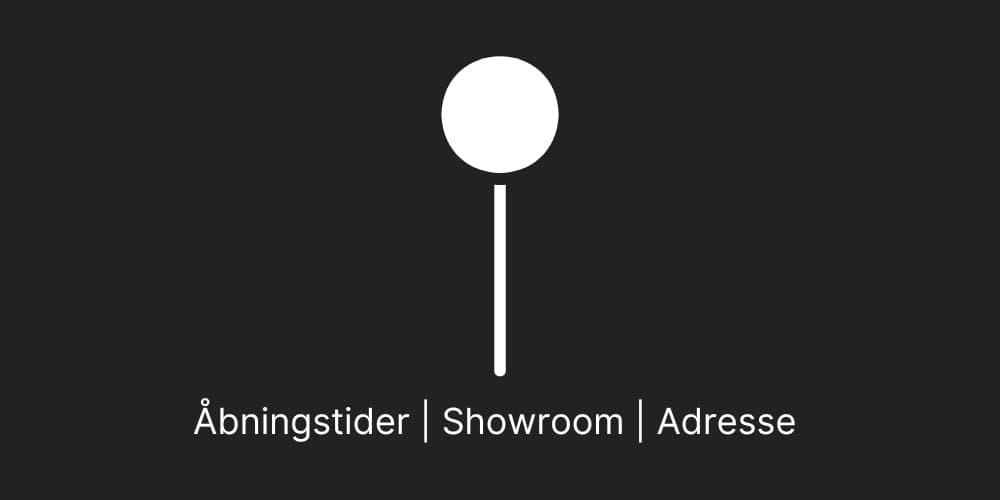 Åbningstider & Showroom📍