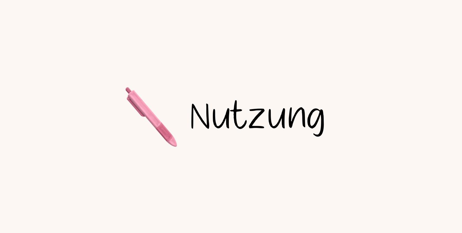 Nutzung