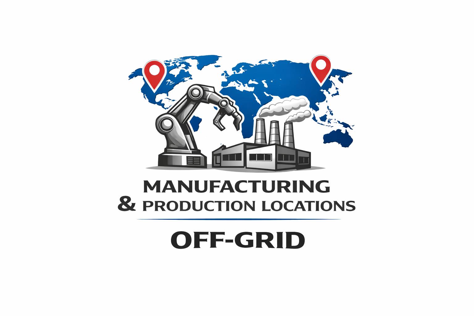 Off-Grid Manufacturing & Production Locations