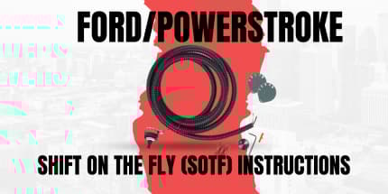 SHIFT ON THE FLY INFORMATION | FORD POWERSTROKE