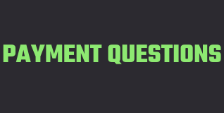 Payment Questions