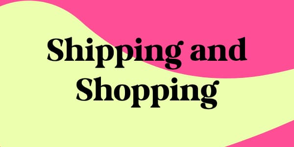 Shipping and Shopping