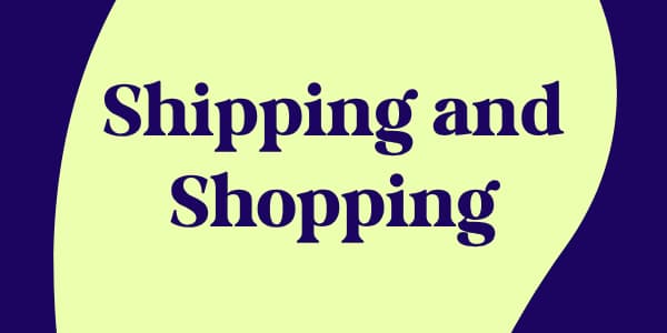 Shipping and Shopping