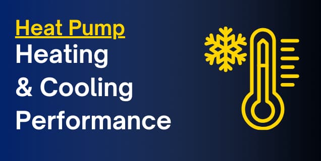 Heating and Cooling Performance