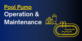 Pool Pump: Operation and Maintenance