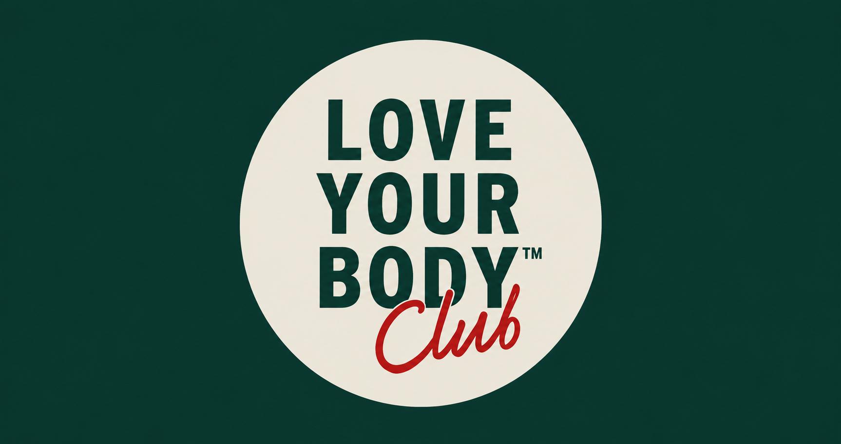 Love Your Body Club