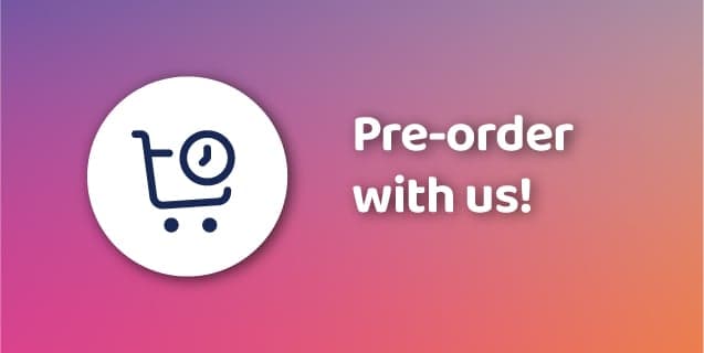 Pre-Order with us!
