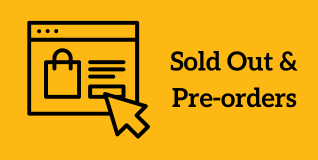 Sold out & Pre-orders