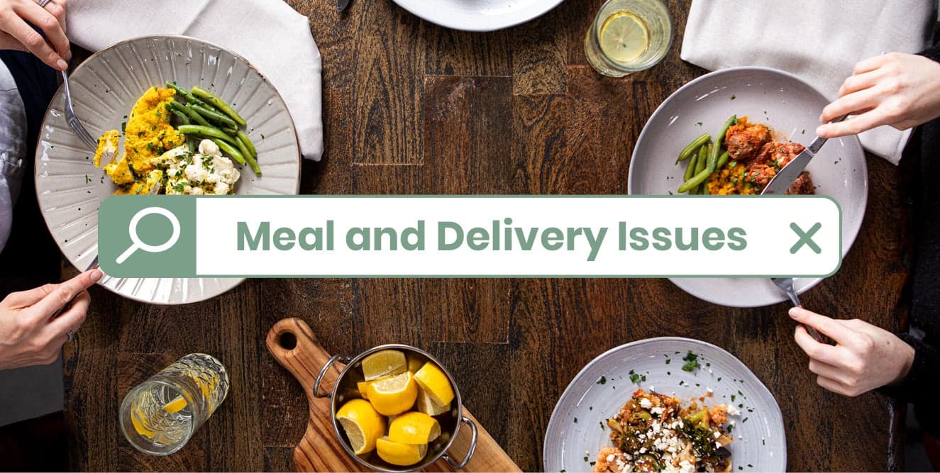 Meal & Delivery Issues