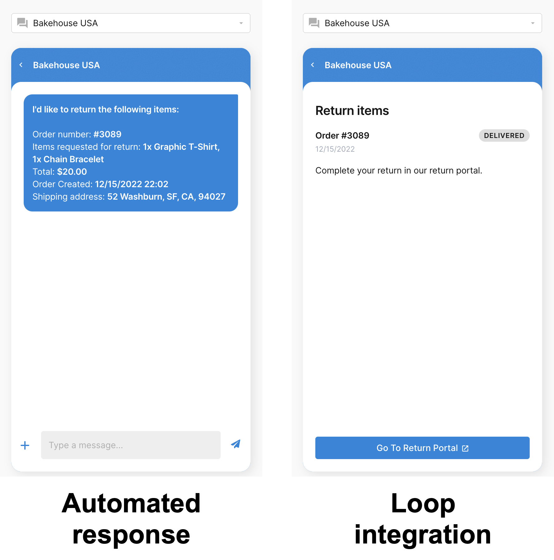 A side-by-side preview of your Chat widget when a Return Order flow is set up with Order Management. On the left, the Chat shows an automated response when a shopper submits a request to return an order. On the right, the Chat shows how the shopper connects with your Loop Returns portal, if you have an integration.